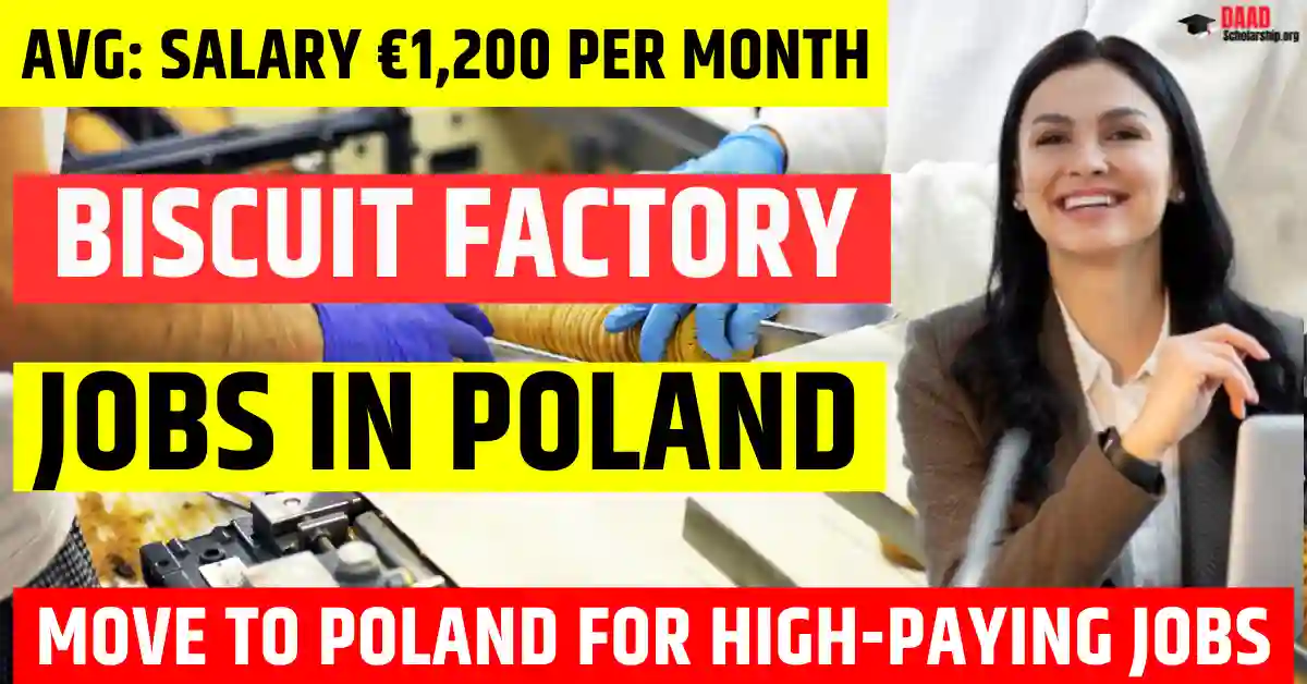 Poland Biscuit Factory Jobs – 120 Free Visa Sponsorship 2025 | Salary €1,200 Per Month
