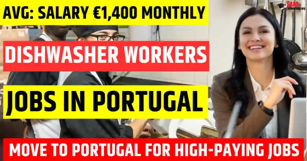 Portugal Dishwasher Jobs 2025 – 30 Free Visa Sponsorship | Salary €1400 Monthly