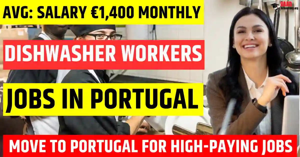 Portugal Dishwasher Jobs 2025 – 30 Free Visa Sponsorship | Salary €1400 Monthly