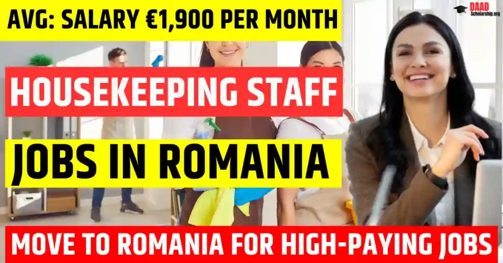 Romania Housekeeping Staff Jobs – 50 Visa Sponsorship 2025 | Salary €1,900 Per Month