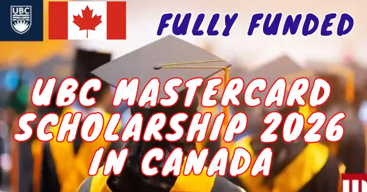 UBC MasterCard Scholarship 2026 in Canada (Fully Funded)