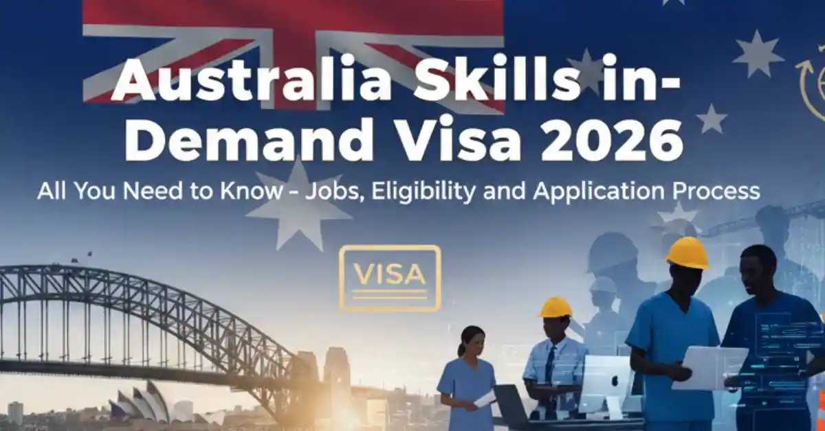Australia Skills in-Demand Visa 2026 – All You Need to Know