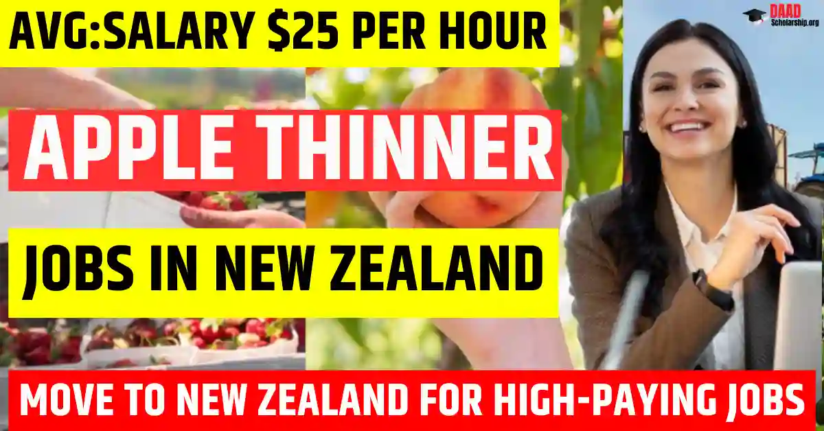 New Zealand Apple Thinner Jobs 2025 – Visa Sponsorship | Salary $25 Per Hour