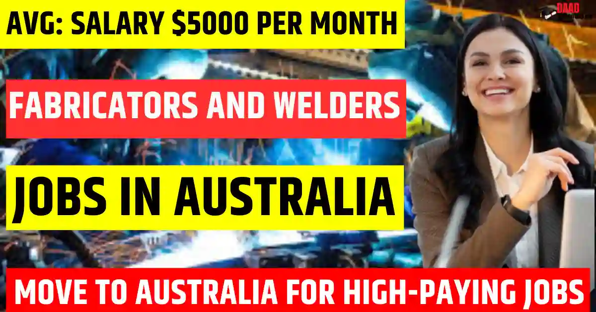 Australia Metal Fabricators and Welders Jobs 2025 – Visa Sponsorship | Salary $65,000 Per Year