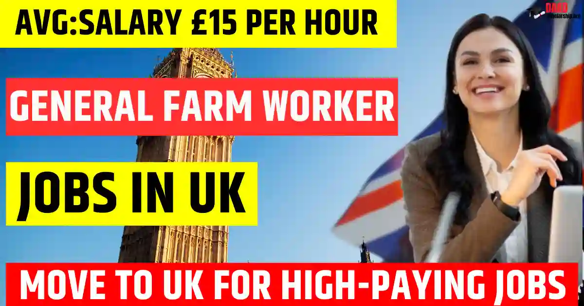 General Farm Worker Jobs in UK 2026 | Dorset | £12–£15/hour | Visa Sponsorship for Foreigners 2026