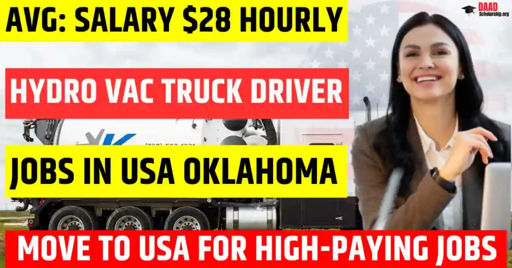 Hydro Vac Truck Driver Jobs in USA Oklahoma – Visa Sponsorship Available | Salary $28.hr