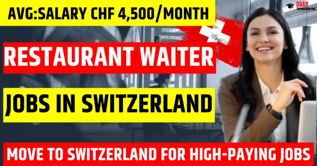Restaurant Waiter Jobs in Switzerland 2026 – Salary CHF 4,500/Month with Visa Sponsorship