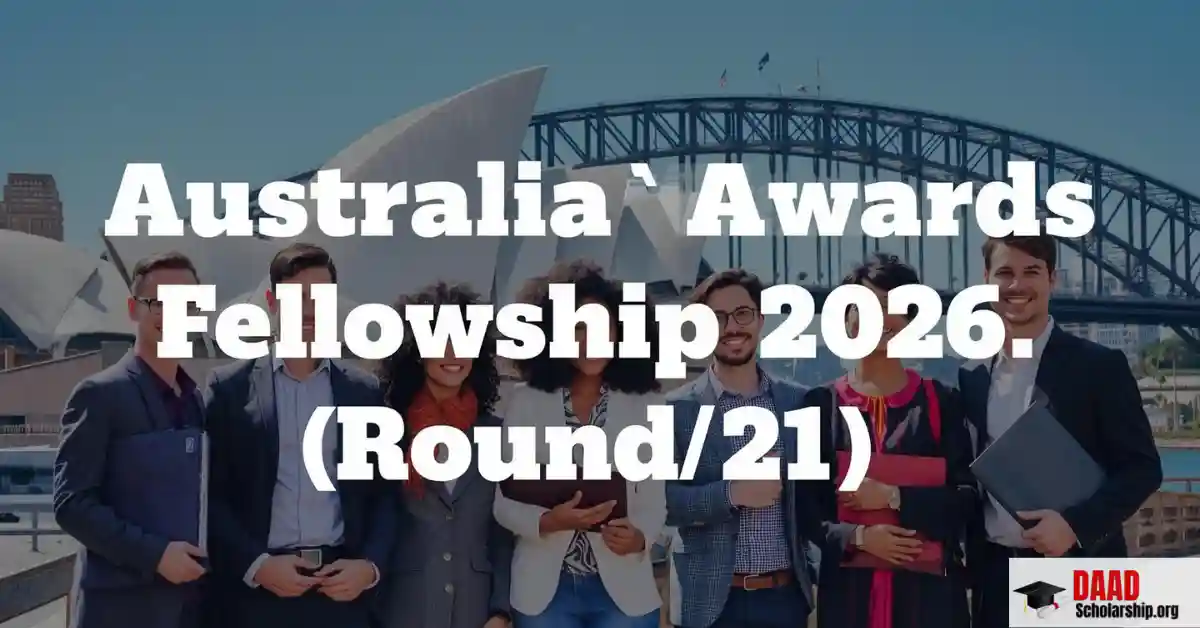 Australia Awards Fellowship 2026 (Round 21) | Fully Funded