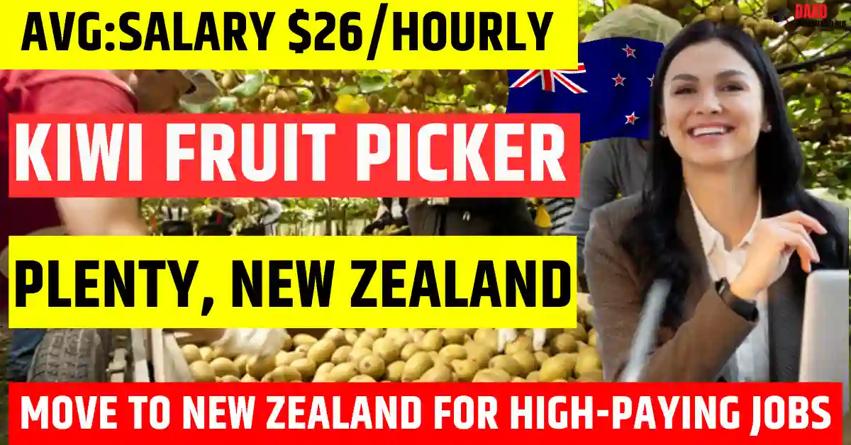 Job Opportunity: Kiwi Fruit Picking Jobs in New Zealand 2026– Salary $26/hour | Visa Sponsorship