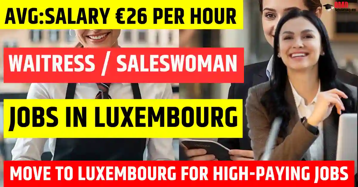 Waitress / Saleswoman Jobs in Luxembourg 2026 – Visa Sponsorship Available | Salary €26 Per Hour