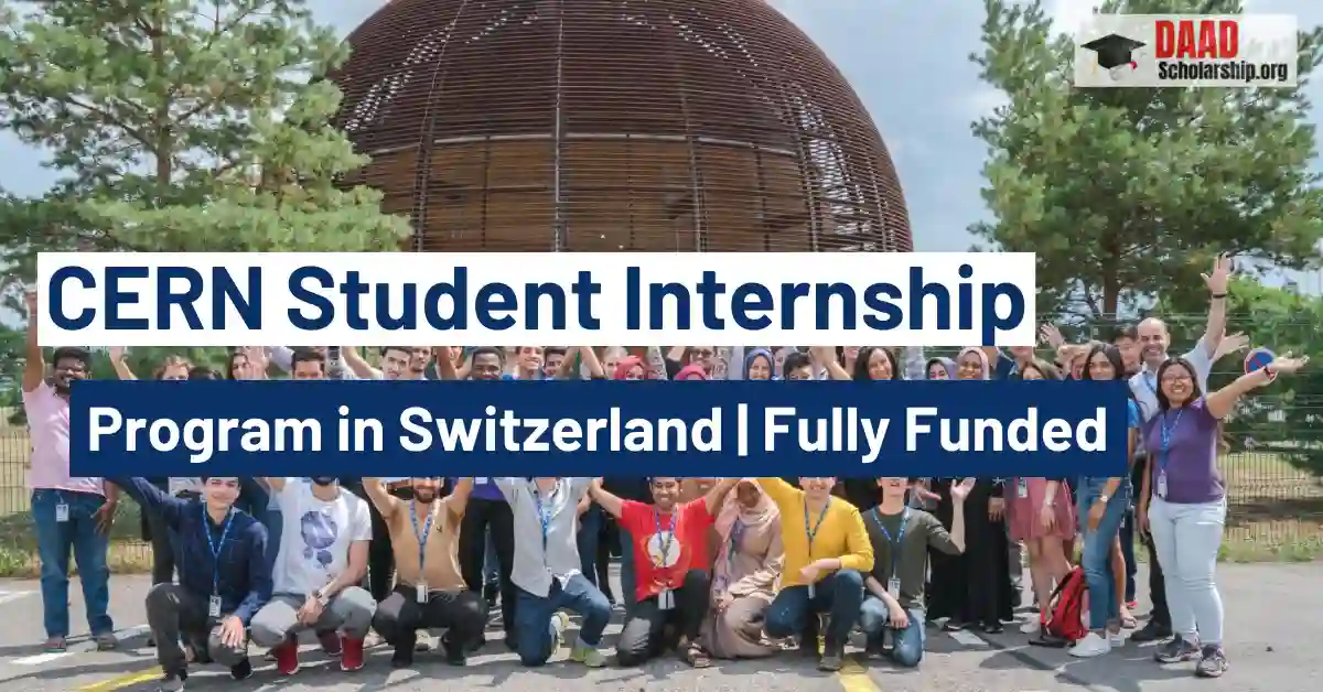 CERN Student Internship Program 2026 in Switzerland [Fully Funded]