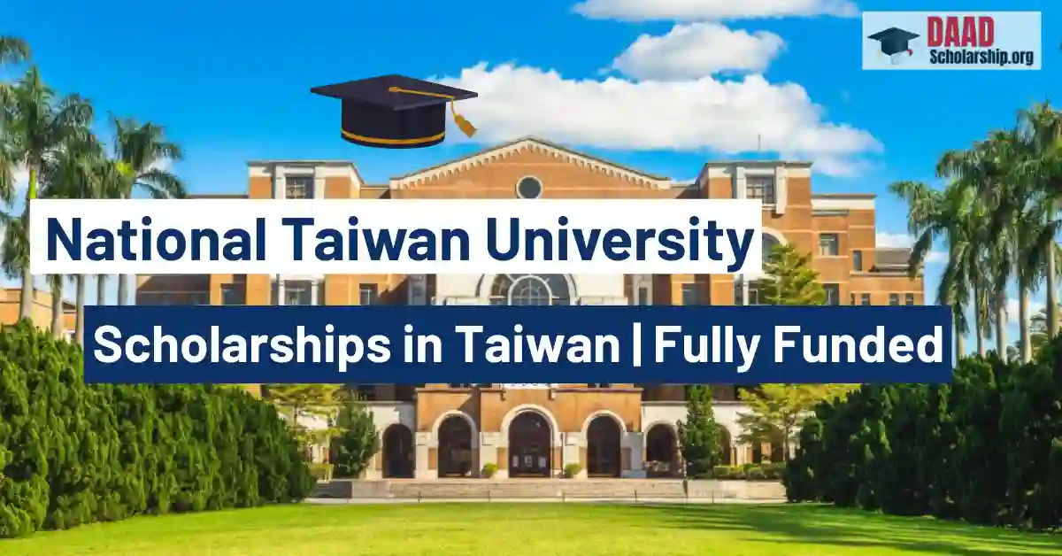 National Taiwan University Scholarships 2026 in Taiwan without IELTS | Fully Funded