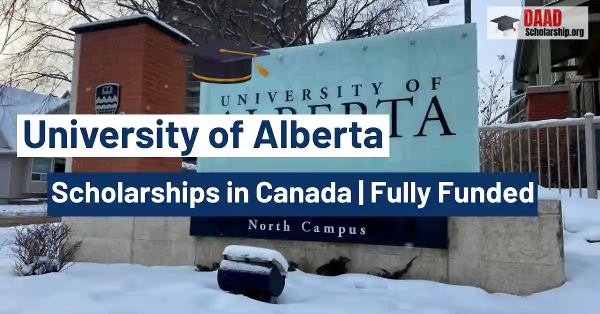 University of Alberta Scholarships 2026–27 in Canada Fully Funded | Study in Canada