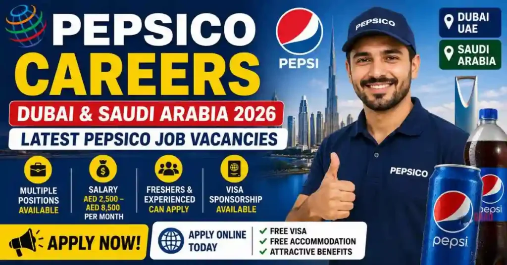 PEPSICO Careers Dubai & Saudi Arabia 2026 | Latest PepsiCo Job Vacancies